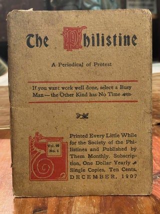 Item #4451 The Philistine: December, 1907; A Periodical of Protest. Elbert HUBBARD