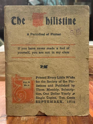 Item #4452 The Philistine: September, 1910; A Periodical of Protest. Elbert HUBBARD