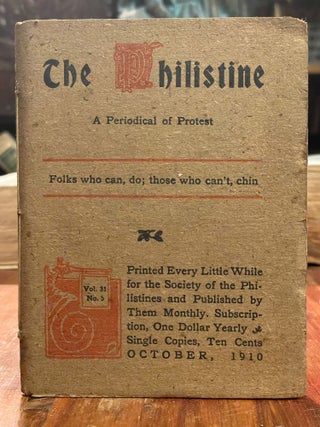 Item #4453 The Philistine: October, 1910; A Periodical of Protest. Elbert HUBBARD