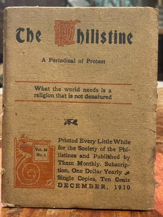 Item #4454 The Philistine: December, 1910; A Periodical of Protest. Elbert HUBBARD
