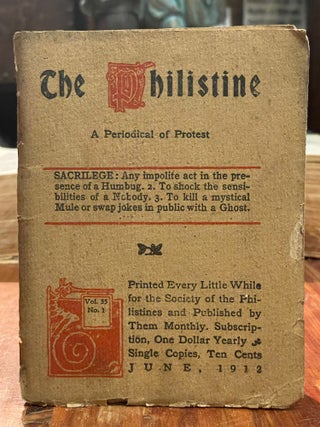 Item #4457 The Philistine: June, 1912; A Periodical of Protest. Elbert HUBBARD