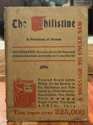 Item #4464 The Philistine: April, 1914; A Periodical of Protest. Elbert HUBBARD