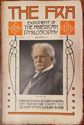 Item #4469 The Fra: December, 1912; Exponent of the American Philosophy; Vol. X, No. 3. Elbert...