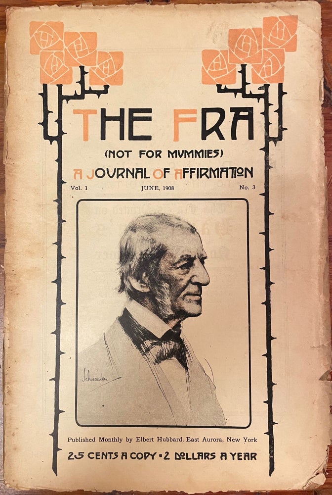 Item #4476 The Fra: June, 1908; (Not for Mummies) A Journal of Affirmation; Vol. 1, No. 3. Elbert HUBBARD.