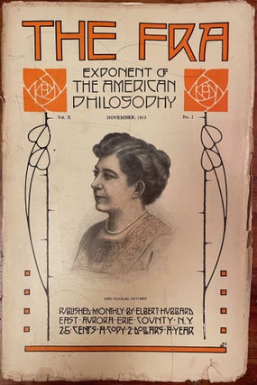 Item #4486 The Fra: November, 1912; Exponent of the American Philosophy; Vol. X, No. 2. Elbert...