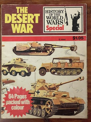 Item #4494 The Desert War; History of the World Wars Special. Andrew KERSHAW, Ian CLOSE
