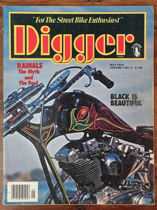 Item #4497 Digger Magazine: May 1976; For the Street Bike Enthusiast; Volume 1 No. 4. DIGGER...