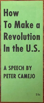 Item #4506 How to Make a Revolution in the U.S. Peter CAMEJO