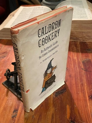 Caldron Cookery; An authentic guide for coven connoisseurs