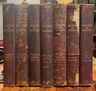 Item #4646 The History of France from the Earliest Times to 1848 [7 volumes]. M. GUIZOT