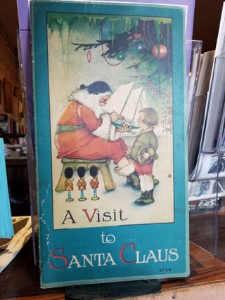 Item #466 A Visit to Santa Claus. Margaret Evans PRICE