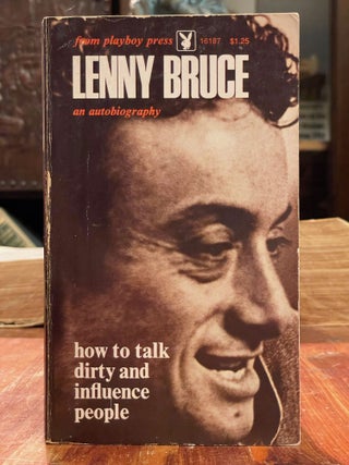 Item #4676 How to Talk Dirty and Influence People. Lenny BRUCE