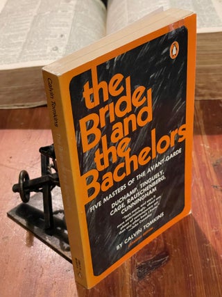 The Bride and the Bachelors; Five masters of the avant-garde