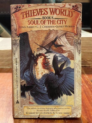 Item #4702 Thieves' World: Soul of the City. Lynn ABBEY, C. J. CHERRYH, Janet MORRIS