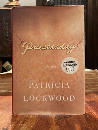 Item #4759 Priestdaddy. Patricia LOCKWOOD, SIGNED