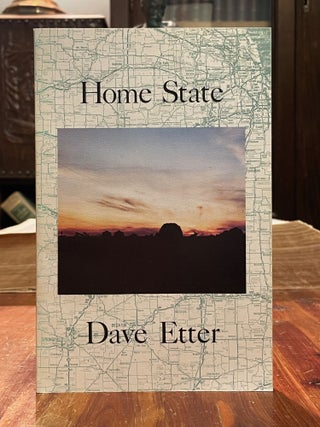 Item #4774 Home State. Dave ETTER, SIGNED