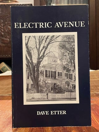 Item #4777 Electric Avenue. Dave ETTER, SIGNED