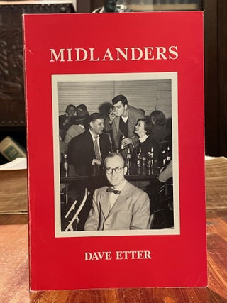 Item #4778 Midlanders [FIRST EDITION]. Dave ETTER, SIGNED