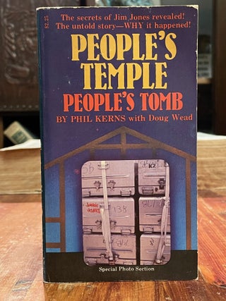 Item #4787 People's Temple, People's Tomb. Phil KERNS, Doug WEAD