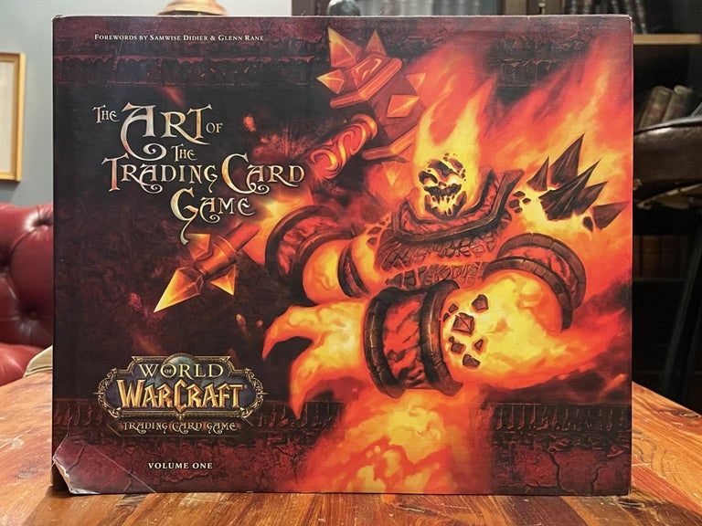 Item #4797 World of Warcraft Trading Card Game: The Art of the Trading Card Game; Volume One. BLIZZARD ENTERTAINMENT, WORLD OF WARCRAFT.