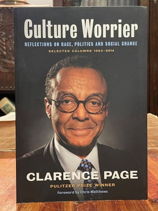 Item #4809 Culture Worrier: Reflections on race, politics and social change [FIRST EDITION];...