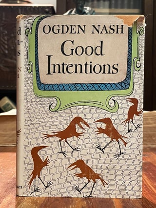 Item #4821 Good Intentions. Ogden NASH, Maurice SENDAK