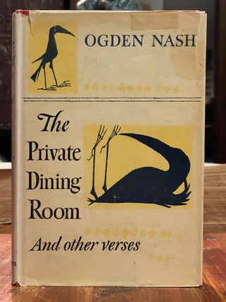 Item #4823 The Private Dining Room; And other new verses. Ogden NASH, Maurice SENDAK