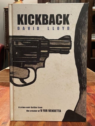 Item #4826 Kickback [FIRST EDITION]. David LLOYD, SIGNED