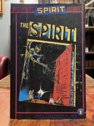 Item #4829 Will Eisner's The Spirit Archives; Volume 1: June 2 to December 29, 1940. Will EISNER