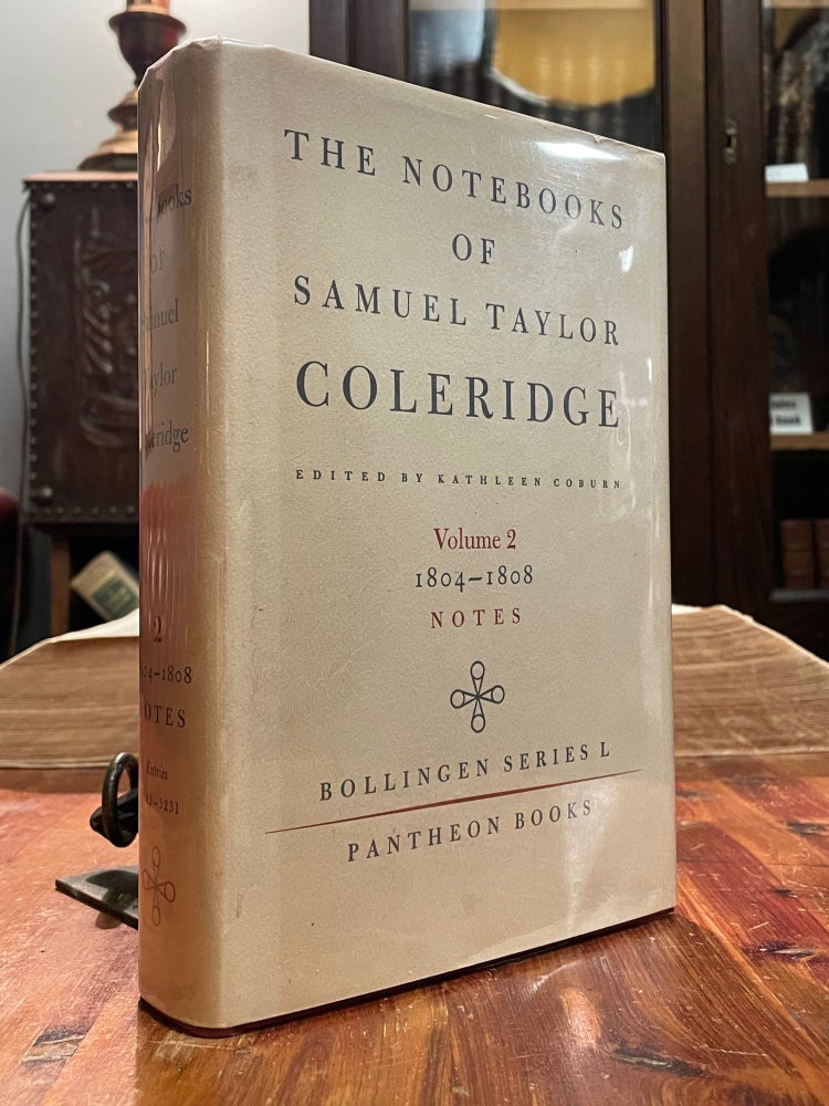 Item #4847 The Notebooks of Samuel Taylor Coleridge; Volume 2 1804-1808; Bollingen Series L. Samuel Taylor COLERIDGE, Kathleen COBURN.