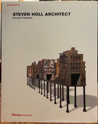 Item #4927 Steven Holl Architect. Kenneth FRAMPTON