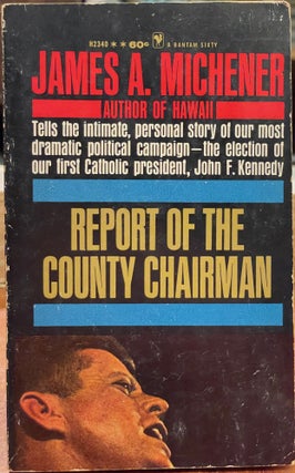 Item #4932 Report of the County Chairman. James A. MICHENER, John F. KENNEDY