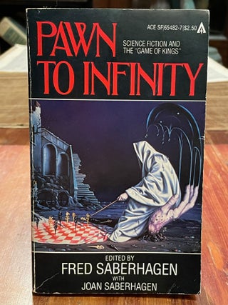 Item #4976 Pawn to Infinity. Fred SABERHAGEN