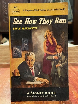 Item #4987 See How They Run. Don M. MANKIEWICZ