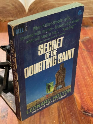 Item #5003 Secret of the Doubting Saint. Leonard HOLTON