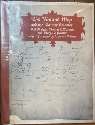 Item #5021 The Vinland Map and the Tartar Relation. R. A. SKELTON, Thomas E. MARSTON, George D....