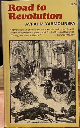 Item #5070 Road to Revolution; A century of Russian radicalism. Avrahm YARMOLINSKY