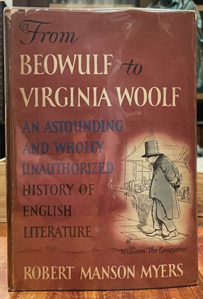 Item #5080 From Beowulf to Virginia Woolf; An astounding and wholly unauthorized history of...