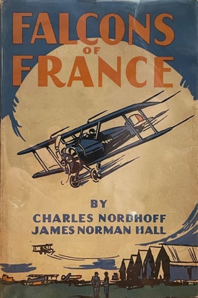 Item #5085 Falcons of France. Charles NORDHOFF, James Norman HALL