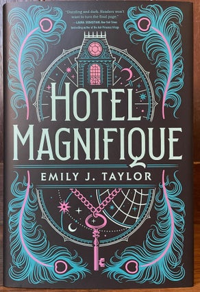 Item #5106 Hotel Magnifique. Emily J. TAYLOR, SIGNED