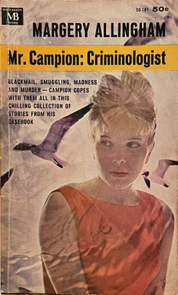 Item #5189 Mr. Campion: Criminologist. Margery ALLINGHAM