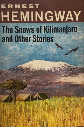Item #5201 The Snows of Kilimanjaro and other stories. Ernest HEMINGWAY