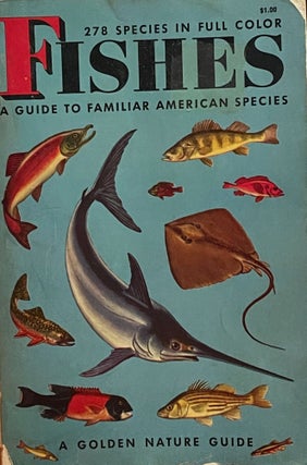 Item #5211 Fishes: A Guide to Fresh- and Saltwater Species. Herbert S. ZIM
