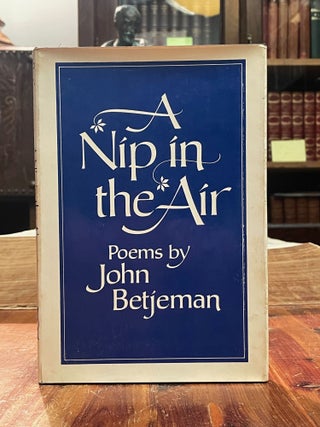 Item #5279 A Nip in the Air [FIRST EDITION]. John BETJEMAN