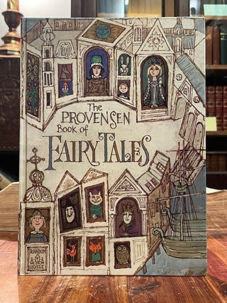 Item #5305 The Provensen Book of Fairy Tales. Alice PROVENSEN, Martin PROVENSEN
