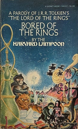 Item #5355 Bored of the Rings; A parody of J.R.R. Tolkein's The Lord of the Rings. J. R. R....