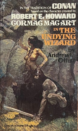 Item #5357 The Undying Wizard [FIRST EDITION]. Andrew OFFUTT, Robert E. HOWARD