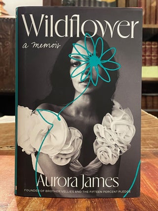 Item #5388 Wildflower [FIRST EDITION]. Aurora JAMES, SIGNED