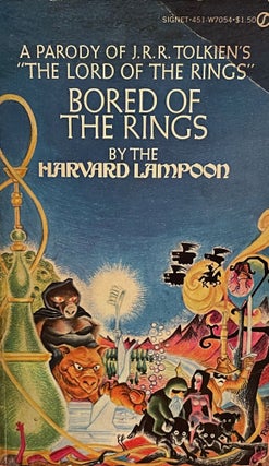Item #5391 Bored of the Rings; A parody of J.R.R. Tolkein's The Lord of the Rings. J. R. R....