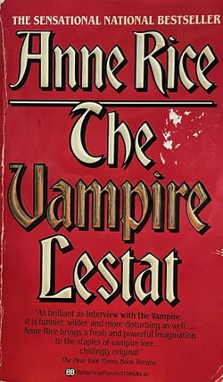 Item #5401 The Vampire Lestat; The Second book in the Chronicles of the Vampires. Anne RICE